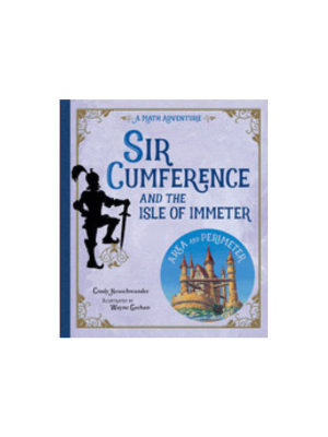 Sir Cumference and the Isle of Immeter