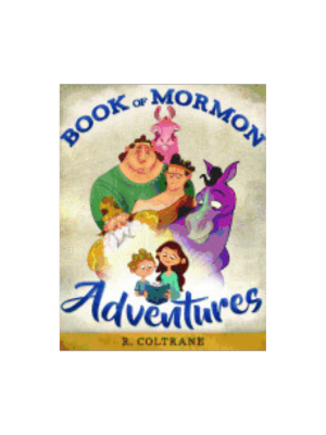 Book of Mormon Adventures