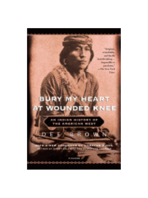 Bury My Heart at Wounded Knee