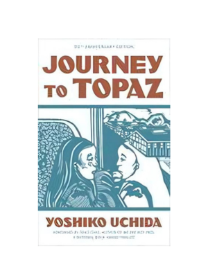 Journey to Topaz: A Story of the Japanese