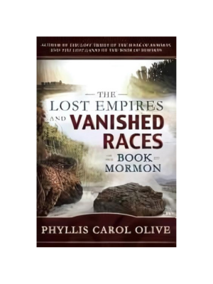 Lost Empires and Vanished Races of the Book of Mormon