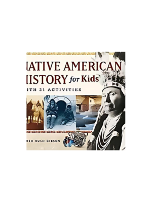 Native American History for Kids: 21 Activities