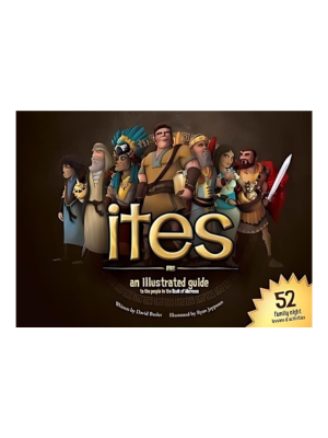 Ites: An Illustrated Guide to the People in the Book of Mormon