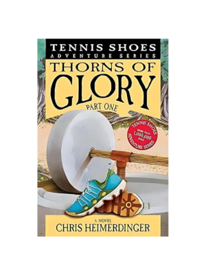 Thorns of Glory, Part 1 (Tennis Shoes #13)