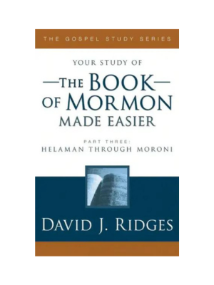 Book of Mormon Made Easier, Part 3