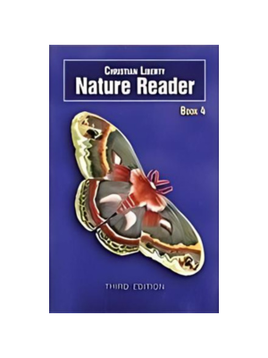 Christian Liberty Nature Reader Book 4 (3rd edition)