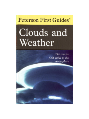 Field Guide - Clouds and Weather (Peterson Field Guide)