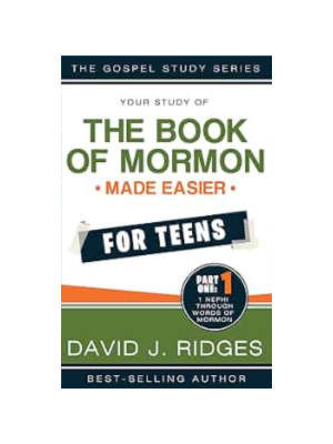 Book of Mormon Made Easier for Teens, Part 1