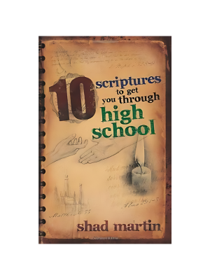 10 Scriptures to Get You Through High School