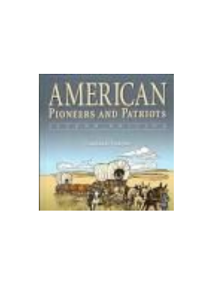American Pioneers and Patriots (2nd Edition)