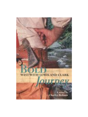 Bold Journey: West with Lewis and Clark