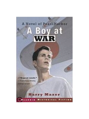 Boy at War: A Novel of Pearl Harbor, A