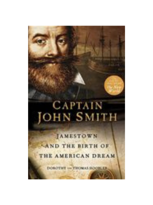 Captain John Smith: Jamestown and the Birth of the American Dream