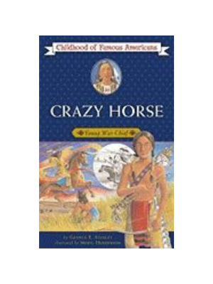 Childhood: Crazy Horse: Young War Chief