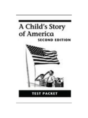 Child's Story of America, A (2nd Edition) - Test Packet