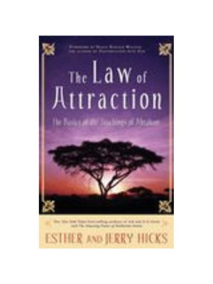 Law of Attraction: The Basics of the Teachings of Abraham, The