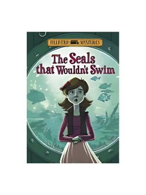 Seals That Wouldn't Swim (Field Trip Mysteries)