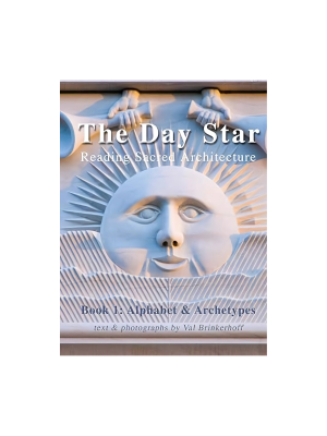 Day Star, The: Reading Sacred Architecture Book 1