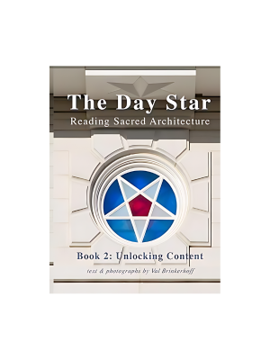 Day Star, The: Reading Sacred Architecture Book 2