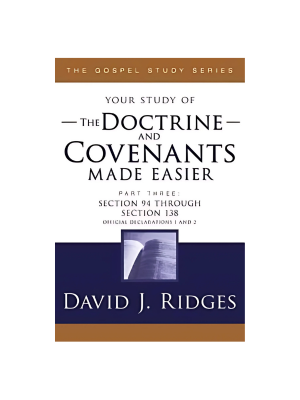 Doctrine & Covenants Made Easier #3