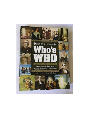 Doctrine and Covenants Who's Who Doctrine and Covenants Who's Who