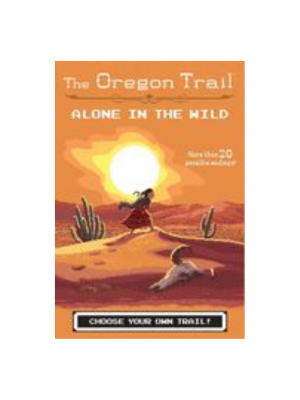 Oregon Trail #5: Alone in the Wild