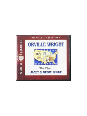 Orville Wright: The Flyer (Heroes of History) - CD