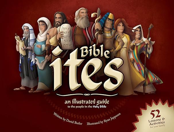 Bible Ites: An Illustrated Guide to the People in the Holy Bible