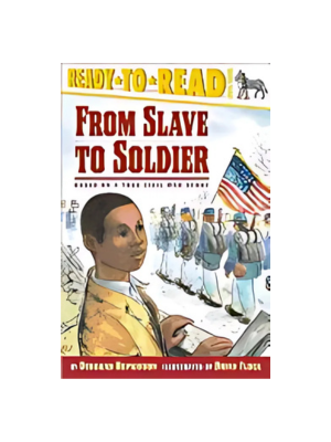 From Slave to Soldier (Level 3 Reader)