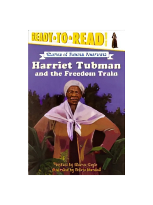 Harriet Tubman & the Freedom Train