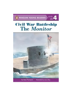 Civil War Battleship: The Monitor (Level 4 Reader)