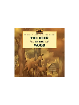 Deer in the Wood, The