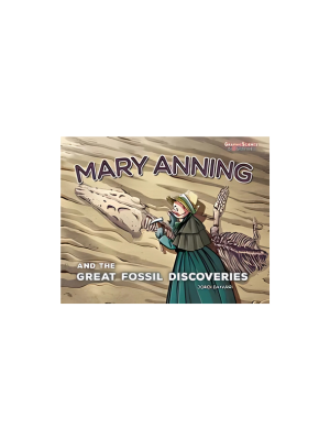 Mary Anning and the Great Fossil Discoveries