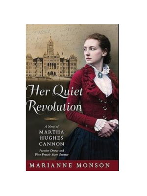 Her Quiet Revolution: A Novel of Martha Hughes Cannon: Frontier Doctor and First Female State Senator - CD
