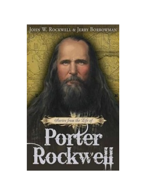 Stories from the Life of Porter Rockwell