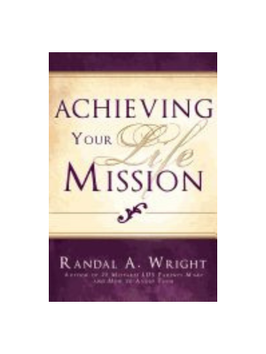 Achieving Your Life Mission