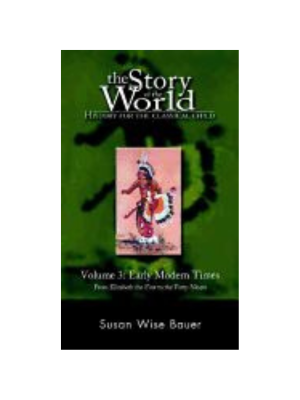 Story of the World Vol 3: Early Modern Times