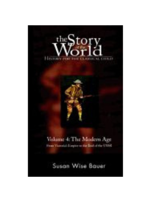 Story of the World Vol 4: Modern Age