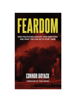 Feardom: How Politicians Exploit Your Emotions and What You Can Do to Stop Them