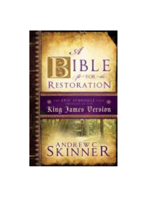 Bible Fit for the Restoration, A