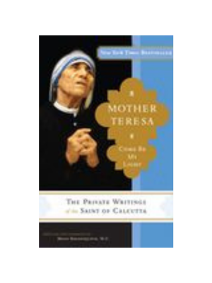 Mother Teresa: Come Be My Light