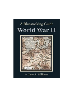 World War II: A Bluestocking Guide