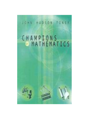 Champions of Mathematics