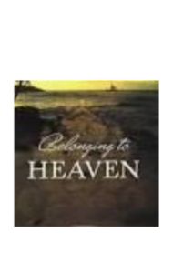Belonging to Heaven