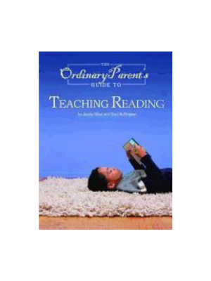 Ordinary Parent's Guide to Teaching Reading, The