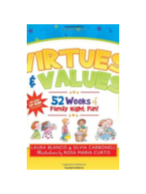 Virtues & Values: 52 Weeks of Family Night Fun