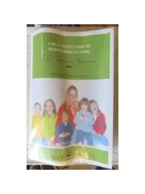 Real Mom's Guide to Homeschooling with the Book of Mormon