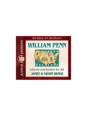 William Penn Audiobook: Liberty & Justice for All (Heroes of History) - CD
