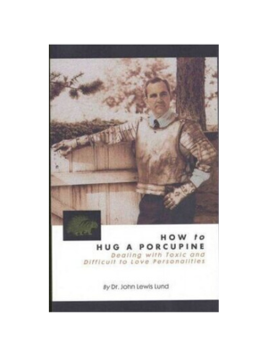How to Hug a Porcupine