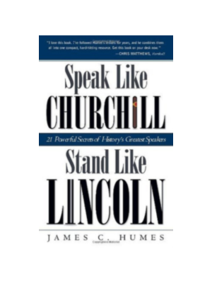 Speak Like Churchill, Stand Like Lincoln